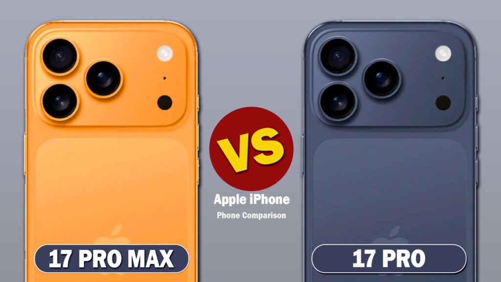 17 pro max vs 17 pro comparison