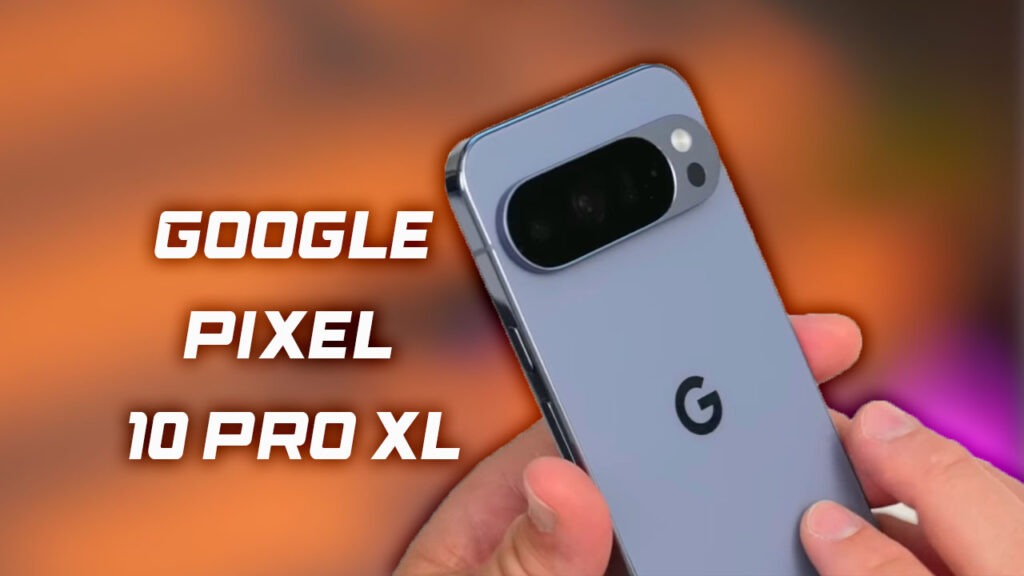 Google Pixel 10 Pro XL