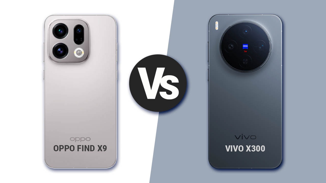 Oppo Find X9 vs Vivo X300 Comparison