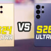 Samsung Galaxy S26 Ultra VS Samsung Galaxy S24 Ultra