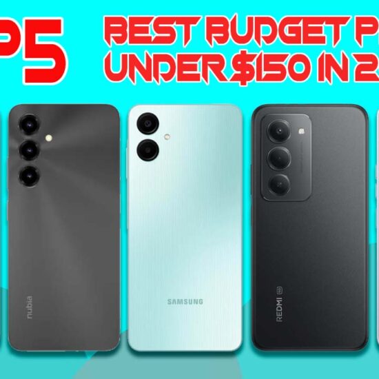 Top 5 Best Budget Phones Under $150 in 2026
