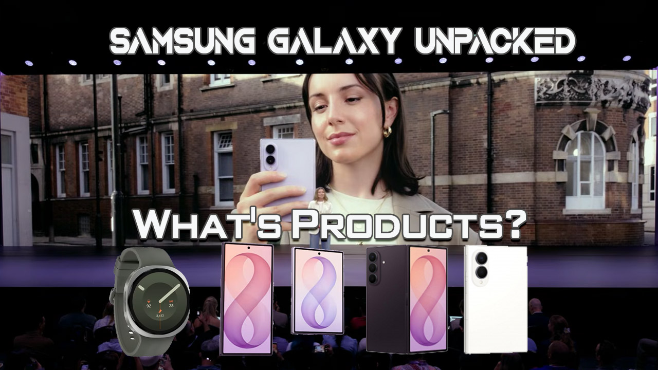 Samsung Galaxy Unpacked _ all Products
